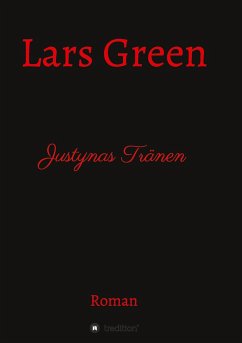 Justynas Tränen - Green, Lars