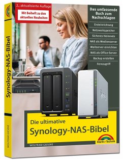 Die ultimative Synology NAS Bibel - Das Praxisbuch - mit vielen Insider Tipps und Tricks - komplett in Farbe - Gieseke, Wolfram