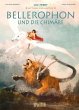 Mythen der Antike: Bellerophon und die... - Bild 1