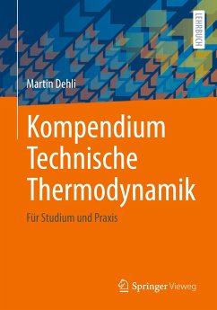 Kompendium Technische Thermodynamik - Dehli, Martin