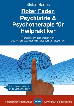 Roter Faden Psychiatrie und Psychotherapie für Heilpraktiker - Barres, Stefan