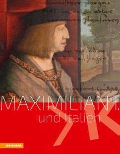 Maximilian I. und Italien - Butcher, John;Debertol, Markus;Koller, Alexander