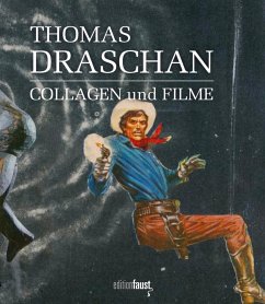 Thomas Draschan - Collagen und Filme - Draschan, Thomas