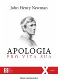 Apologia pro Vita Sua: Edición conmemorativa (eBook, ePUB) Apologia pro Vita Sua: Edición conmemorativa (eBook, ePUB)