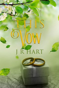 This Vow (This Love, #2) (eBook, ePUB) - Hart, J. R.