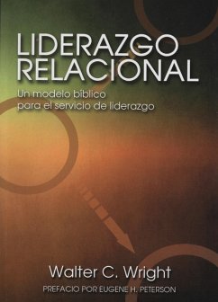 Liderazgo Relacional (eBook, ePUB) - Wright, Walter C.