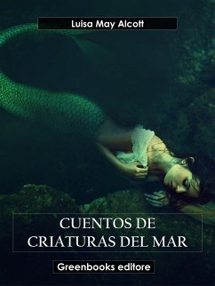 Cuentos de criaturas del mar (eBook, ePUB) - May Alcott, Luisa