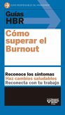 Guía HBR: Cómo superar el Burnout (eBook, PDF)