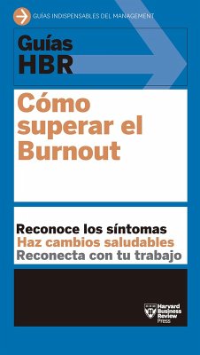 Guía HBR: Cómo superar el Burnout (eBook, PDF) - Harvard Business Review