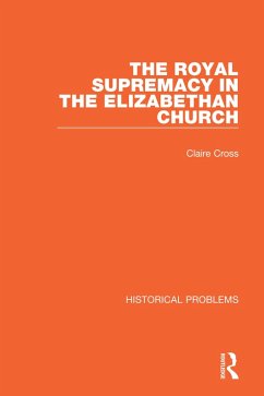 Cover The Royal Supremacy in the Elizabethan Church (eBook, ePUB)