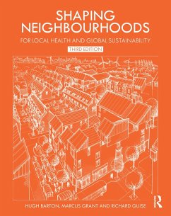 Shaping Neighbourhoods (eBook, PDF) - Barton, Hugh; Grant, Marcus; Guise, Richard
