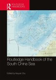 Routledge Handbook of the South China Sea (eBook, PDF) Routledge Handbook of the South China Sea (eBook, PDF)