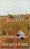 Un Nouveau Rêve Surgit (Chroniques de Kopp, #7) (eBook, ePUB)