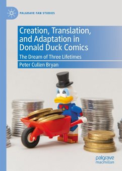 Creation, Translation, and Adaptation in Donald Duck Comics (eBook, PDF) - Bryan, Peter Cullen