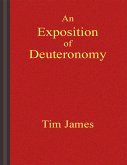 An Exposition of Deuteronomy (eBook, ePUB) An Exposition of Deuteronomy (eBook, ePUB)