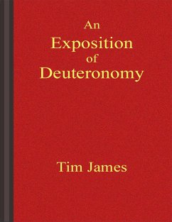 An Exposition of Deuteronomy (eBook, ePUB) - James, Tim