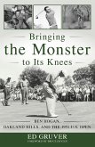 Bringing the Monster to Its Knees (eBook, ePUB) Bringing the Monster to Its Knees (eBook, ePUB)