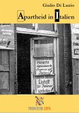 Apartheid in Italien - Fragmente aus dem Apartheid-Italien (eBook, ePUB)