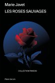 Les roses sauvages (eBook, ePUB)