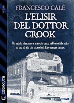 L'elisir del dottor Crook (eBook, ePUB) - Calè, Francesco