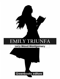 Emily triunfa (eBook, ePUB) - Maud Montgomery, Lucy