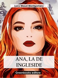 Ana, la de Inglesise (eBook, ePUB) - Maud Montgomery, Lucy