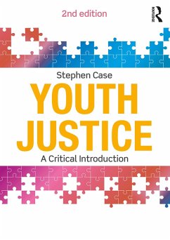 Youth Justice (eBook, PDF) - Case, Stephen