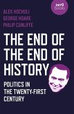 End of the End of History (eBook, ePUB) End of the End of History (eBook, ePUB)