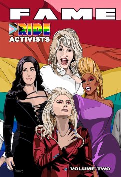 FAME: Pride Activists: Dolly Parton, Cher, RuPaul and Lady Gaga (eBook, PDF) - Frizell, Michael