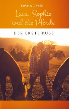 Luca, Sophie und die Pferde (eBook, ePUB) - Müller, Katharina C.