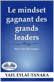 Le Mindset Gagnant des Grands Leaders (eBook, ePUB)