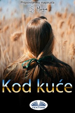 Kod Kuce (eBook, ePUB) - Morgan, Ls