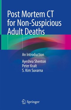 Post Mortem CT for Non-Suspicious Adult Deaths (eBook, PDF) - Shenton, Ayeshea; Kralt, Peter; Suvarna, S. Kim