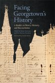 Facing Georgetown's History (eBook, ePUB)