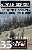 Die 2021er Sommer-Bibliothek der Krimis: 35 Alfred Bekker Strand Krimis auf 4000 Seiten (eBook, ePUB)