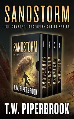 Sandstorm Box Set: The Complete Dystopian Science Fiction Series (eBook, ePUB) - Piperbrook, T. W.
