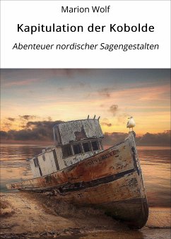 Kapitulation der Kobolde (eBook, ePUB) - Wolf, Marion