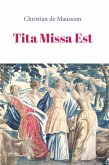 Tita Missa Est (eBook, ePUB)