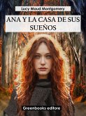 Ana y la casa de sus sueños (eBook, ePUB)