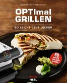 OPTImal Grillen - So leicht geht lecker (eBook, ePUB)