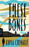 These Bones (eBook, ePUB)