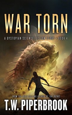 War Torn: A Dystopian Science Fiction Story (The Sandstorm Series, #4) (eBook, ePUB) - Piperbrook, T. W.