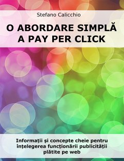 O abordare simplă a Pay Per Click (eBook, ePUB) - Calicchio, Stefano