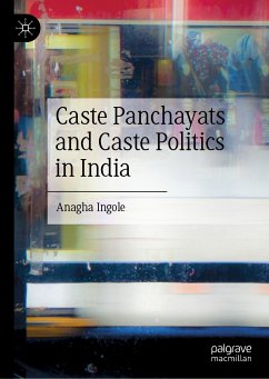 Caste Panchayats and Caste Politics in India (eBook, PDF) - Ingole, Anagha