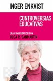 Inger Enkvist: Controversias educativas (eBook, ePUB)