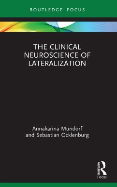 The Clinical Neuroscience of Lateralization (eBook, PDF) - Mundorf, Annakarina; Ocklenburg, Sebastian