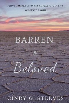 Barren & Beloved (eBook, ePUB) - Steeves, Cindy G.