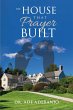 The House That Prayer Built (eBook,... - Bild 1