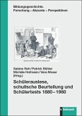 Schülerauslese, schulische Beurteilung und Schülertests 1880-1980 (eBook, PDF)