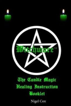 The Candle Magic Healing Instruction Booklet (eBook, ePUB) - Cox, Nigel